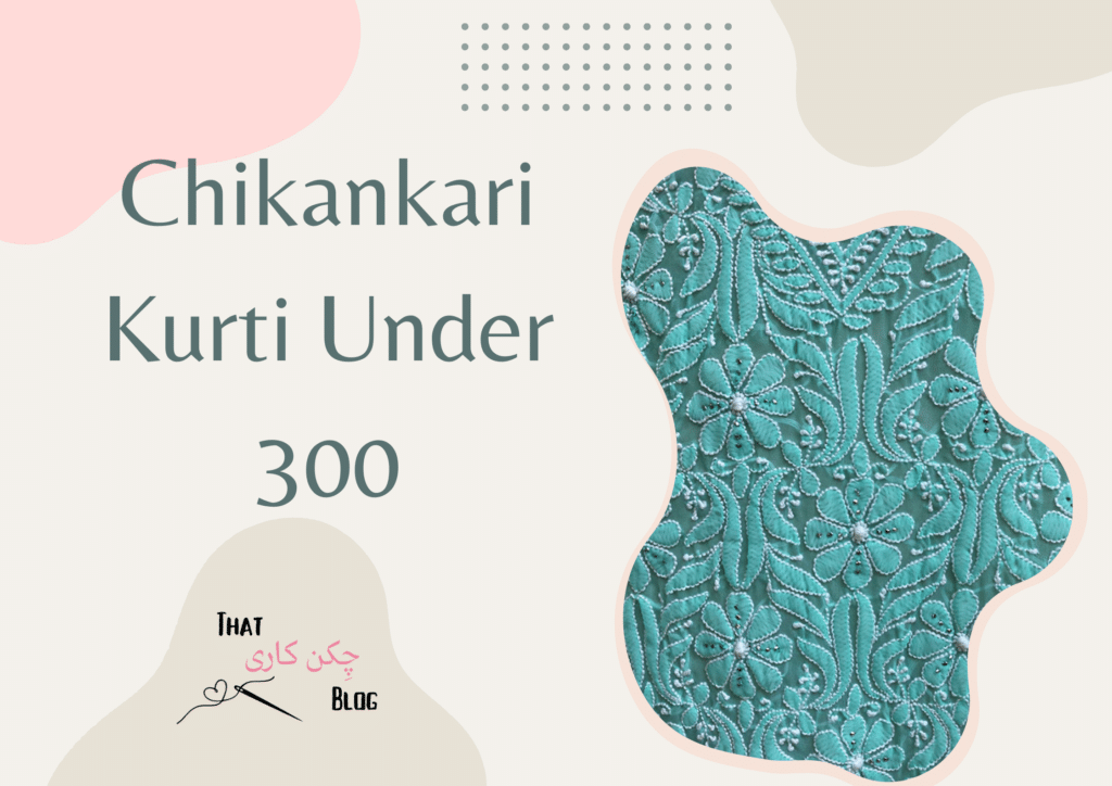 Chikankari Kurti Under 300