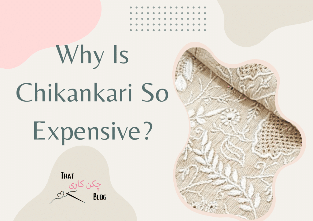 Why-Is-Chikankari-So-Expensive